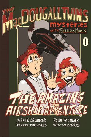 [The Macdougall Twins Mysteries with Sherlock Holmes 01] • The Amazing Airship Adventure